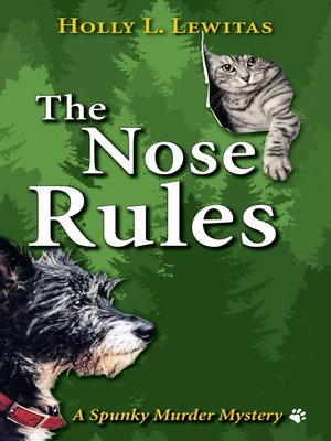 cover image of The Nose Rules a Spunky Murder Mystery